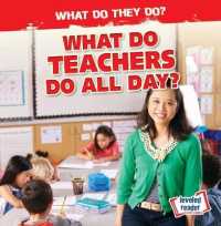 What Do Teachers Do All Day? (What Do They Do?)