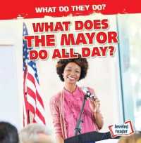 What Does the Mayor Do All Day? (What Do They Do?)