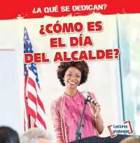 ¿Cómo Es El Día del Alcalde? (What Does the Mayor Do All Day?) (¿a Qué Se Dedican? (What Do They Do?)) （Library Binding）