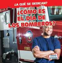 ¿Cómo Es El Día de Los Bomberos? (What Do Firefighters Do All Day?) (¿a Qué Se Dedican? (What Do They Do?)) （Library Binding）