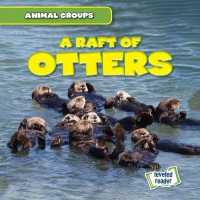 A Raft of Otters (Animal Groups) （Library Binding）