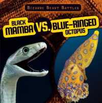 Black Mamba vs. Blue-Ringed Octopus (Bizarre Beast Battles) （Library Binding）