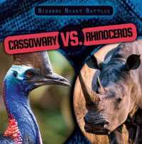 Cassowary vs. Rhinoceros (Bizarre Beast Battles) （Library Binding）