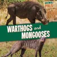 Warthogs and Mongooses (Animal Pals) （Library Binding）