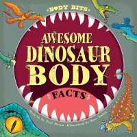 Awesome Dinosaur Body Facts (Body Bits)