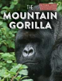 The Mountain Gorilla (Return from Extinction) （Library Binding）