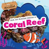 Ask an Animal about a Coral Reef (Ask an Animal!) （Library Binding）