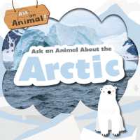 Ask an Animal about the Arctic (Ask an Animal!)