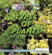 Types of Plants (Let's Find Out! Plants) （Library Binding）