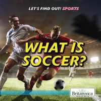 What Is Soccer? (Let's Find Out! Sports)