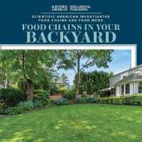 Food Chains in Your Backyard (Scientific American Investigates Food Chains and Food Webs)