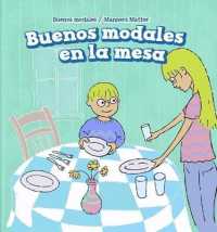 Buenos Modales En La Mesa (Good Manners at the Table) (Buenos Modales (Manners Matter))