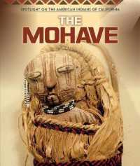 The Mohave (Spotlight on the American Indians of California)