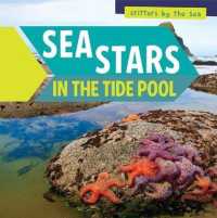 Sea Stars in the Tide Pool (Critters by the Sea) （Library Binding）