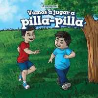 Vamos a Jugar a Pilla-Pilla (Let's Play Tag) (¡a Moverse! (Let's Get Active!))