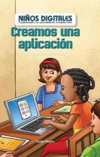 Creamos Una Aplicación: Carreras En Computación (We Make an App: Careers in Computers) (Niños Digitales: Superdotados Con Pensamiento Computacional (Computer Kids: Powered by Computational) （Library Binding）