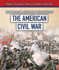 Fact or Fiction: Researching the Causes of the American Civil War (Project Learning through American History)