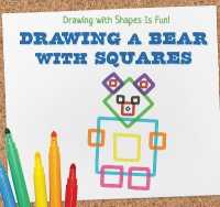 Drawing a Bear with Squares (Drawing with Shapes Is Fun!) （Library Binding）