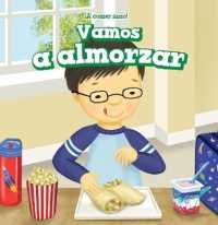 Vamos a Almorzar (Let's Have Lunch) (¡a Comer Sano! (Let's Eat Healthy!)) （Library Binding）