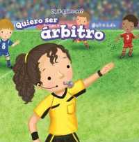 Quiero Ser Árbitro (I Want to Be a Referee) (¿qué Quiero Ser? (What Do I Want to Be?)) （Library Binding）