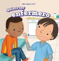 Quiero Ser Enfermero (I Want to Be a Nurse) (¿qué Quiero Ser? (What Do I Want to Be?))