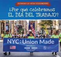 ¿Por Qué Celebramos El Día del Trabajo? (Why Do We Celebrate Labor Day?) (Celebremos Las Fiestas Estadounidenses (Celebrating U.S. Hol) （Library Binding）