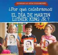 ¿Por Qué Celebramos El Día de Martin Luther King Jr.? (Why Do We Celebrate Martin Luther King Jr. Day?) (Celebremos Las Fiestas Estadounidenses (Celebrating U.S. Hol) （Library Binding）