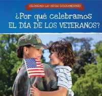 ¿Por Qué Celebramos El Día de Los Veteranos? (Why Do We Celebrate Veterans Day?) (Celebremos Las Fiestas Estadounidenses (Celebrating U.S. Hol) （Library Binding）