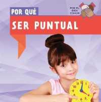 Por Qué Ser Puntual (Why Do We Have to Be on Time?) (Por El Bien Común (the Common Good))