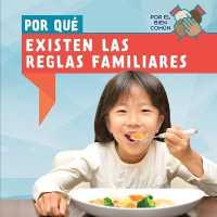 Por Qué Existen Las Reglas Familiares (Why Do Families Have Rules?) (Por El Bien Común (the Common Good)) （Library Binding）