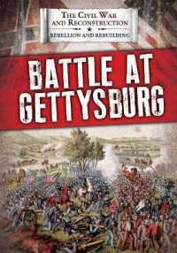 Battle at Gettysburg (Civil War and Reconstruction: Rebellion and Rebuilding)