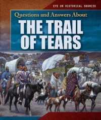 Questions and Answers about the Trail of Tears (Eye on Historical Sources)