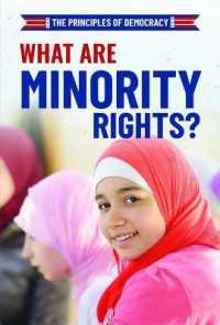 What Are Minority Rights? (Principles of Democracy) （Library Binding）
