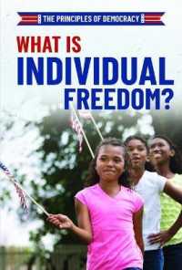 What Is Individual Freedom? (Principles of Democracy) （Library Binding）