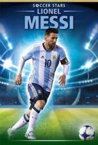 Lionel Messi (Soccer Stars) （Library Binding）