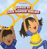 Deena Es Una Buena Amiga (Deena Is a Good Friend) (Participemos (Doing Our Part)) （Library Binding）