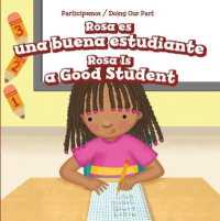 Rosa Es Una Buena Estudiante / Rosa Is a Good Student (Participemos / Doing Our Part) （Library Binding）