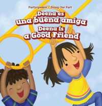 Deena Es Una Buena Amiga / Deena Is a Good Friend (Participemos / Doing Our Part) （Library Binding）