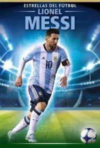Lionel Messi (Estrellas del Fútbol (Soccer Stars)) （Library Binding）