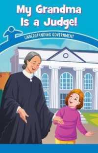 My Grandma Is a Judge! : Understanding Government (Civics for the Real World)