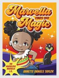 Marvella Finds Her Magic (The Marvelous Marvella J.Q.) （Library Binding）