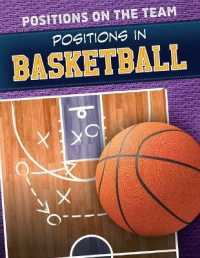Positions in Basketball (Positions on the Team) （Library Binding）