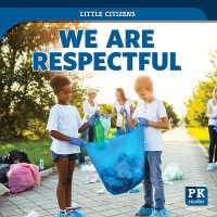 We Are Respectful (Little Citizens)