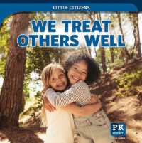 We Treat Others Well (Little Citizens) （Library Binding）
