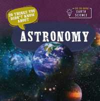 20 Things You Didn't Know about Astronomy (Did You Know? Earth Science) （Library Binding）