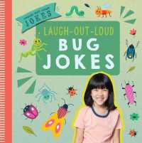 Laugh-Out-Loud Bug Jokes (Laugh-out-loud Jokes) （Library Binding）