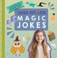 Laugh-Out-Loud Magic Jokes (Laugh-out-loud Jokes)