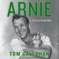 Arnie : The Life of Arnold Palmer （Library）