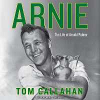 Arnie : The Life of Arnold Palmer （MP3 UNA）