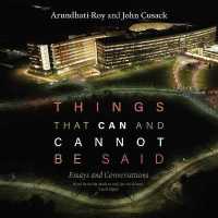 Things That Can and Cannot Be Said : Essays and Conversations （MP3 UNA）